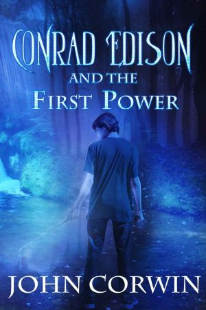 [Overworld Arcanum 05] • Conrad Edison and the First Power